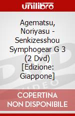 Agematsu, Noriyasu - Senkizesshou Symphogear G 3 (2 Dvd) [Edizione: Giappone] dvd