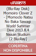(Blu-Ray Disk) Momoiro Clover Z - [Momoclo Natsu No Baka Sawagi World Summer Dive 2013.8.4 Nissan Studium (2 Blu-Ray) brd