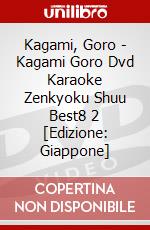 Kagami, Goro - Kagami Goro Dvd Karaoke Zenkyoku Shuu Best8 2 [Edizione: Giappone] dvd