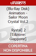 (Blu-Ray Disk) Animation - Sailor Moon Crystal Vol.2           Rystal] 2 [Edizione: Giappone] brd