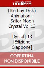 (Blu-Ray Disk) Animation - Sailor Moon Crystal Vol.13          Rystal] 13 [Edizione: Giappone] brd