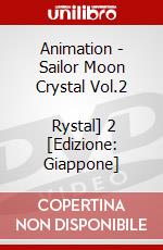 Animation - Sailor Moon Crystal Vol.2           Rystal] 2 [Edizione: Giappone] dvd