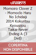 Momoiro Clover Z - Momoclo Haru No Ichidaiji 2014 Kokuritsu Kyougijou Taikai-Never Ending A (3 Dvd) dvd