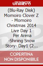 (Blu-Ray Disk) Momoiro Clover Z - Momoiro Christmas 2014 Live Day 1   Per Arena -Shining Snow Story- Day1 (2 Blu-Ray) [Edizione: Giappone] brd