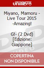 Miyano, Mamoru - Live Tour 2015 -Amazing!            G!- (2 Dvd) [Edizione: Giappone] dvd