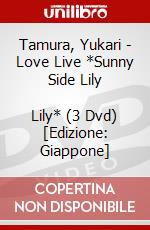 Tamura, Yukari - Love Live *Sunny Side Lily          Lily* (3 Dvd) [Edizione: Giappone] dvd