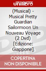 (Musical) - Musical Pretty Guardian Sailormoon Un Nouveau Voyage (2 Dvd) [Edizione: Giappone] dvd