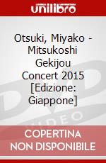 Otsuki, Miyako - Mitsukoshi Gekijou Concert 2015 [Edizione: Giappone] film in dvd