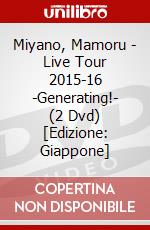 Miyano, Mamoru - Live Tour 2015-16 -Generating!- (2 Dvd) [Edizione: Giappone] dvd