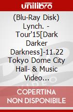(Blu-Ray Disk) Lynch. - Tour'15[Dark Darker Darkness]-11.22 Tokyo Dome City Hall- & Music Video [Edizione: Giappone] brd