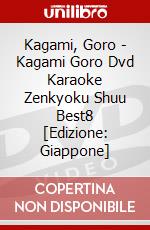 Kagami, Goro - Kagami Goro Dvd Karaoke Zenkyoku Shuu Best8 [Edizione: Giappone] dvd