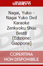 Nagai, Yuko - Nagai Yuko Dvd Karaoke Zenkyoku Shuu Best8 [Edizione: Giappone] dvd