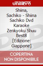 Shiina, Sachiko - Shiina Sachiko Dvd Karaoke Zenkyoku Shuu Best8 [Edizione: Giappone] dvd