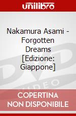 Nakamura Asami - Forgotten Dreams [Edizione: Giappone] dvd