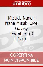 Mizuki, Nana - Nana Mizuki Live Galaxy -Frontier- (3 Dvd) dvd