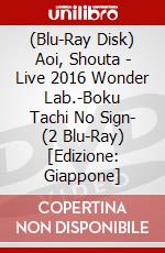 (Blu-Ray Disk) Aoi, Shouta - Live 2016 Wonder Lab.-Boku Tachi No Sign- (2 Blu-Ray) [Edizione: Giappone] film in dvd