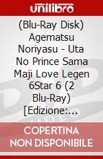 (Blu-Ray Disk) Agematsu Noriyasu - Uta No Prince Sama Maji Love Legen 6Star 6 (2 Blu-Ray) [Edizione: Giappone] brd