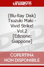 (Blu-Ray Disk) Tsuzuki Maki - Vivid Strike! Vol.2 [Edizione: Giappone] brd