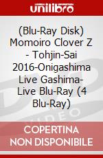 (Blu-Ray Disk) Momoiro Clover Z - Tohjin-Sai 2016-Onigashima Live Gashima- Live Blu-Ray (4 Blu-Ray) brd