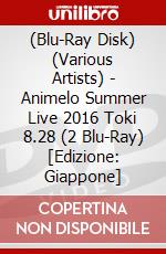 (Blu-Ray Disk) (Various Artists) - Animelo Summer Live 2016 Toki 8.28 (2 Blu-Ray) [Edizione: Giappone] brd