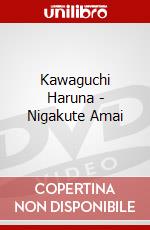 Kawaguchi Haruna - Nigakute Amai dvd