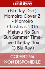 (Blu-Ray Disk) Momoiro Clover Z - Momoiro Christmas 2016 -Mafuyu No Sun Sun Summer Time- Live Blu-Ray Box (3 Blu-Ray) brd