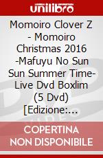 Momoiro Clover Z - Momoiro Christmas 2016 -Mafuyu No Sun Sun Summer Time- Live Dvd Boxlim (5 Dvd) [Edizione: Giappone] film in dvd