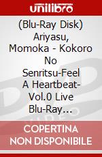 (Blu-Ray Disk) Ariyasu, Momoka - Kokoro No Senritsu-Feel A Heartbeat- Vol.0 Live Blu-Ray [Edizione: Giappone] brd