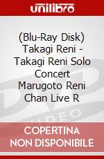 (Blu-Ray Disk) Takagi Reni - Takagi Reni Solo Concert Marugoto Reni Chan Live R brd