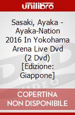 Sasaki, Ayaka - Ayaka-Nation 2016 In Yokohama Arena Live Dvd (2 Dvd) [Edizione: Giappone] dvd