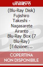 (Blu-Ray Disk) Fujishiro Takeshi - Nagasarete Airanto Blu-Ray Box (7 Blu-Ray) [Edizione: Giappone] brd