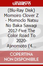 (Blu-Ray Disk) Momoiro Clover Z - Momoclo Natsu No Baka Sawagi 2017-Five The Color Road To 2020- Ajinomoto (4 Blu-Ray) [Edizione: Giappone] film in dvd