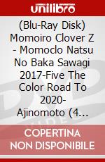 (Blu-Ray Disk) Momoiro Clover Z - Momoclo Natsu No Baka Sawagi 2017-Five The Color Road To 2020- Ajinomoto (4 Blu-Ray) brd