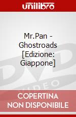 Mr.Pan - Ghostroads [Edizione: Giappone] dvd