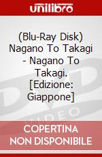 (Blu-Ray Disk) Nagano To Takagi - Nagano To Takagi. [Edizione: Giappone] brd