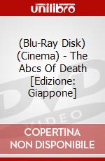 (Blu-Ray Disk) (Cinema) - The Abcs Of Death [Edizione: Giappone] brd