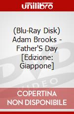 (Blu-Ray Disk) Adam Brooks - Father'S Day [Edizione: Giappone] brd