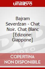 Bajram Severdzan - Chat Noir. Chat Blanc [Edizione: Giappone] dvd