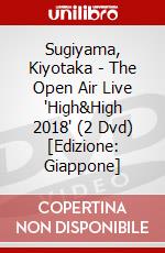 Sugiyama, Kiyotaka - The Open Air Live 'High&High 2018' (2 Dvd) [Edizione: Giappone] film in dvd