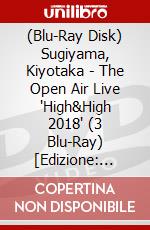(Blu-Ray Disk) Sugiyama, Kiyotaka - The Open Air Live 'High&High 2018' (3 Blu-Ray) [Edizione: Giappone] brd
