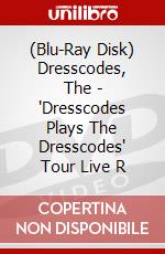 (Blu-Ray Disk) Dresscodes, The - 'Dresscodes Plays The Dresscodes' Tour Live R brd