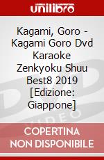 Kagami, Goro - Kagami Goro Dvd Karaoke Zenkyoku Shuu Best8 2019 [Edizione: Giappone] dvd