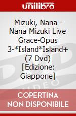 Mizuki, Nana - Nana Mizuki Live Grace-Opus 3-*Island*Island+ (7 Dvd) [Edizione: Giappone] film in dvd