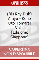 (Blu-Ray Disk) Amyu - Kono Oto Tomare! Vol.1 [Edizione: Giappone] film in dvd di King Records