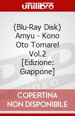 (Blu-Ray Disk) Amyu - Kono Oto Tomare! Vol.2 [Edizione: Giappone] film in dvd