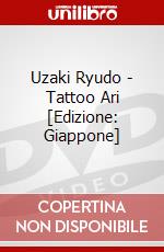 Uzaki Ryudo - Tattoo Ari [Edizione: Giappone] film in dvd