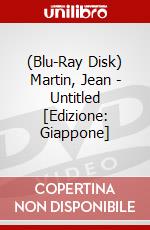 (Blu-Ray Disk) Martin, Jean - Untitled [Edizione: Giappone] film in dvd di King Records