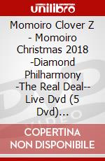 Momoiro Clover Z - Momoiro Christmas 2018 -Diamond Philharmony -The Real Deal-- Live Dvd (5 Dvd) [Edizione: Giappone] film in dvd