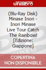 (Blu-Ray Disk) Minase Inori - Inori Minase Live Tour Catch The Rainbow! [Edizione: Giappone] brd