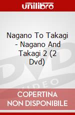 Nagano To Takagi - Nagano And Takagi 2 (2 Dvd) dvd